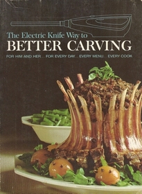 The Electric Knife Way to Better Carving
