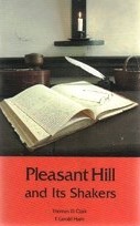 Pleasant Hill and Its Shakers