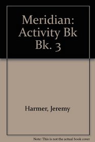 Meridian: Activity Bk Bk. 3