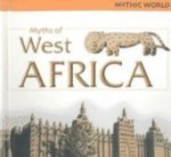 Myths of West Africa (Mythic World)