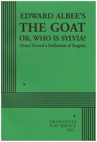 The Goat or Who Is Sylvia?: (Notes Toward a Definition of Tragedy)