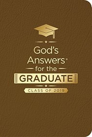 God's Answers for the Graduate: Class of 2019 - Brown NKJV: New King James Version