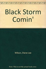 Black Storm Comin'