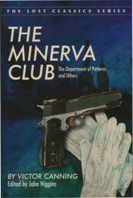 The Minerva Club, The Department of Patterns, and Others (Crippen & Landru Lost Classics)