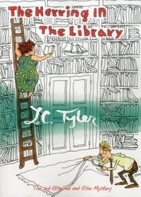 The Herring in the Library: The 3rd Ethelred and Elsie Mystery