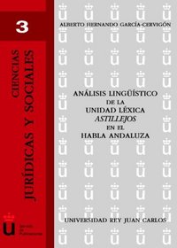 Analisis Linguistico De La Unidad Lexica Astillejo (Spanish Edition)