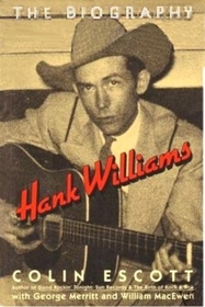 Hank Williams: The Biography