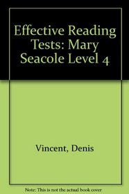 Effective Reading Tests: Mary Seacole Level 4