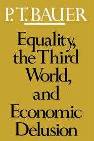 Equality, the Third World and Economic Delusion