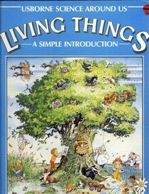 Living Things (Usborne Science Around Us)