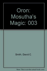 Oron: Mosutha's Magic