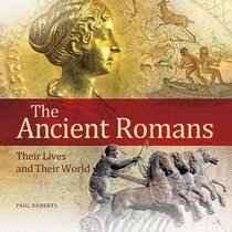 The Ancient Romans: Their Lives and Their World