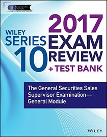 Wiley FINRA Series 10 Exam Review 2017Wiley FINRA Series 10 Exam Review 2017
