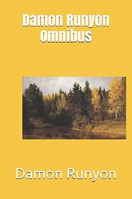 Damon Runyon Omnibus