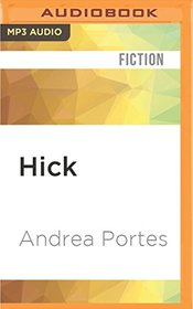 Hick: A Novel