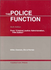 Police Function (University Casebook)