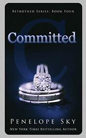 Committed (Betrothed, Bk 4)