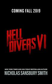 Hell Divers VI: The Hell Divers Series, book 6