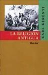 La Religion Antigua (Spanish Edition)