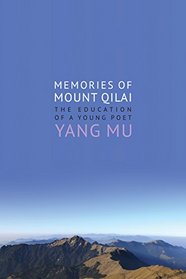 Memories of Mount Qilai: The Education of a Young Poet (Modern Chinese Literature From Taiwan)