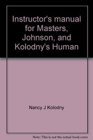 Instructor's manual for Masters, Johnson, and Kolodny's Human Sexuality, Second Edition