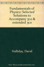 Selected Solutions for Fundamentals of Physics