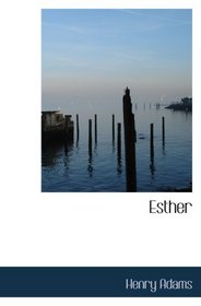 Esther: A Novel
