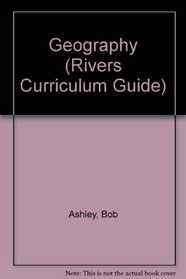 Geography (Rivers Curriculum Guide)