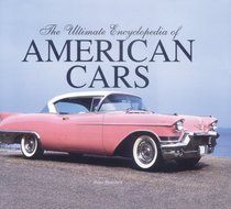 The Ultimate Encyclopedia of American Cars