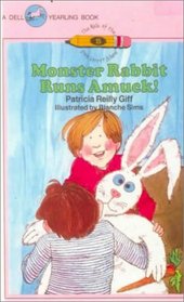 Monster Rabbit Runs Amuck! (Kids of the Polk Street School)
