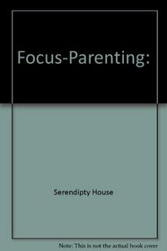 Focus-Parenting: