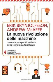 La nuova rivoluzione delle macchine (Italian Edition)