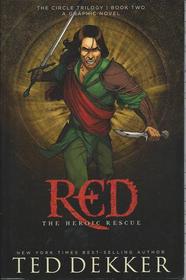 Red The Heroic Rescue (The Circle Trilogy Book 2)