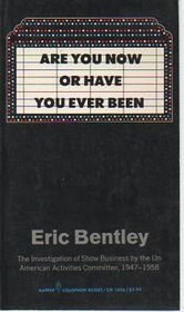 Are you now or have you ever been;: The investigation of show business by the Un-American Activities Committee, 1947-1958 (Harper colophon books, CN 1006)