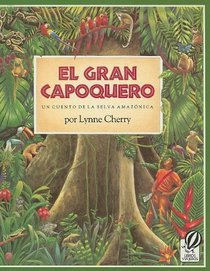 El Gran Capoquero: Un Cuento de La Selva Amazonica (Spanish Edition)