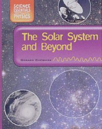 The Solar System and Beyond (Science Essentials - Physics)