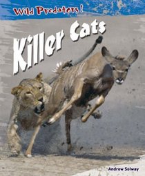Killer Cats (Wild Predators)