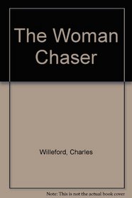 The Woman Chaser