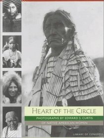 Heart of the Circle: Photographs of Native American Women