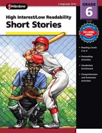 High Interest - Low-Readability Short Stories (High Interest/Low Readability) grade 6