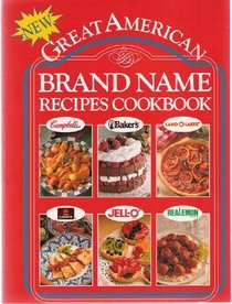 New Great American Brand Name Recipes Cookbook
