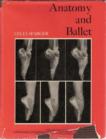 Anatomy and Ballet: A Handbook for Teachers of Ballet
