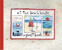 At the Beach House: A Guest Book