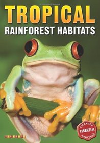 Essential Habitats: Tropical Rainforest Habitats