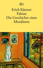 Fabian Die Geschichte Enes Moralisten (German Edition)