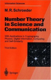 Number Theory in Science and Communication: With Applications in Cryptography, Physics, Digital Information, Computing, and Self-Similarity (Springer Series in Information Sciences)