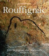 Rouffignac. Das Heiligtum der Mammuts.