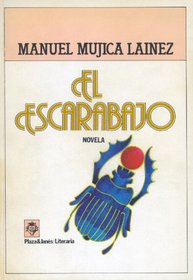 El Escarabajo: Novela (Manuel Mujica Lainez) (Spanish Edition)