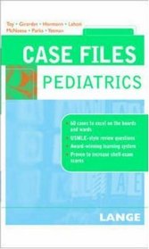 Case Files : Pediatrics (Lange Case Files)