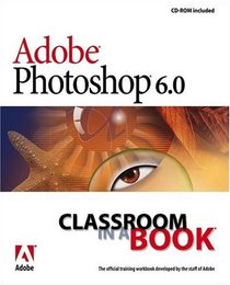 Adobe Photoshop 6.0 Classroom in a Book